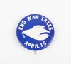 Vietnam War - 1967 End War Taxes Badge