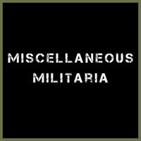 Miscellaneous Militaria